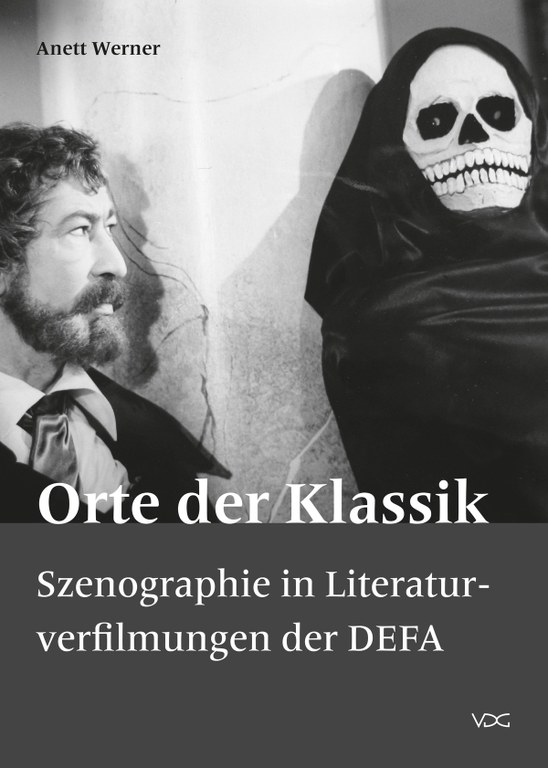 Buchcover "Orte der Klassik. Szenographie in Literaturverfilmungen der DEFA" Buchcover "Orte der Klassik. Szenographie in Literaturverfilmungen der DEFA"